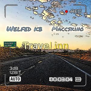 Travel inn (feat. Maccskino) (Explicit)