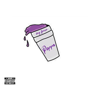 poppa oxy fever (Explicit)