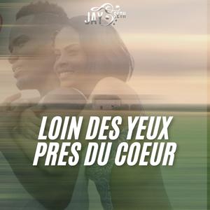 Loin des yeux,près du coeur (Explicit)