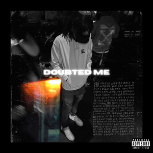 Doubted Me (Explicit)