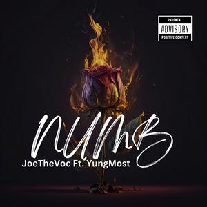 Numb (feat. JoeTheVoc & YungMost)