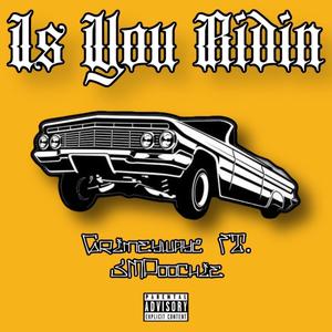 Is You Ridin (feat. JMPoochie) [Explicit]