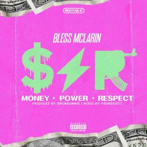 MONEY, POWER, RESPECT (Explicit)