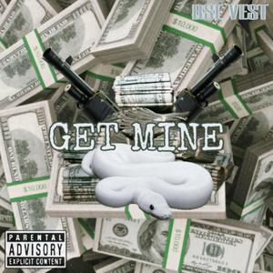 Get Mine (Explicit)