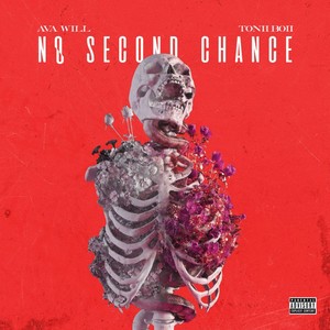 No Second Chance (feat. Tonii Boii) [Explicit]