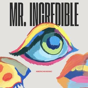 Mr. Incredible (Explicit)