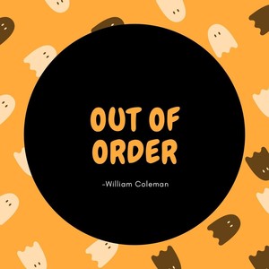 Out of Order