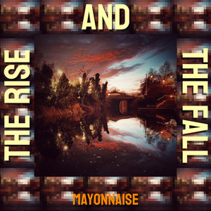 The Rise and the Fall (Explicit)