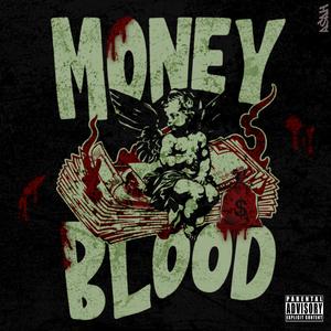 MONEY & BLOOD (Explicit)