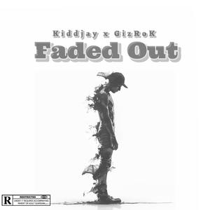 Faded Out (Explicit)