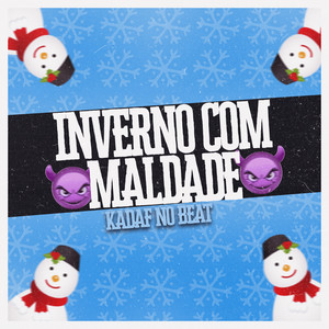 Inverno Com Maldade (Explicit)