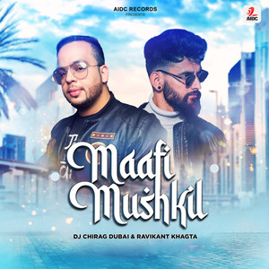 Maafi Mushkil (Original Mix)