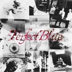 Perfect Blue (Explicit)