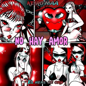 No hay amor (feat. El Nene de Oro)