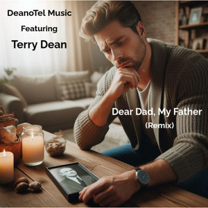 Dear Dad, My Father (Remix)