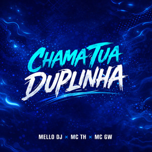 Chama Tua Duplinha (Explicit)