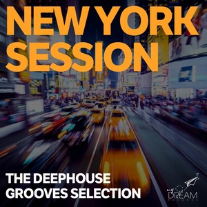 New York Session - The Deephouse Grooves Selection