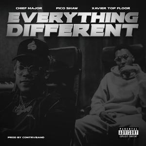 EVERYTHING DIFFERENT (feat. Xavier Top Floor) [Explicit]