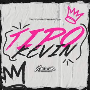 Tipo Kevin (Explicit)