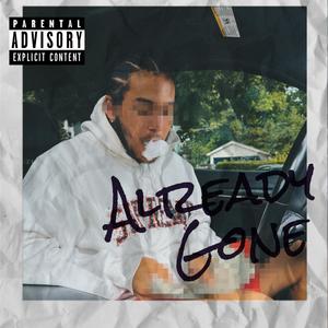Already Gone (Explicit)