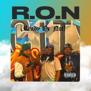 Ready or Not (feat. Profit dollars & Riches damoneyhound) (Explicit)