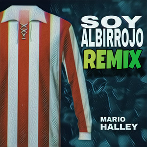 Soy Albirrojo (Remix)