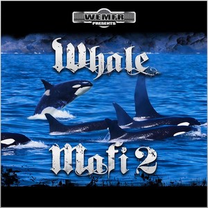 Whale Mafi 2 (Explicit)