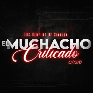 El Muchacho Criticado (En Vivo)