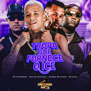 Tropa que Fornece o Ice (Explicit)