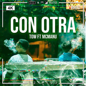 Con Otra (feat. Mc Manu) (Explicit)