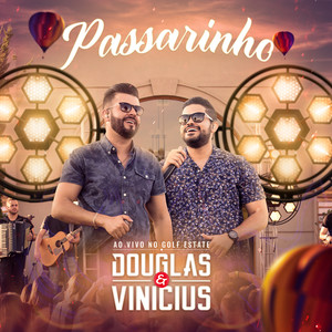 Douglas & Vinicius - Passarinho (Ao Vivo)