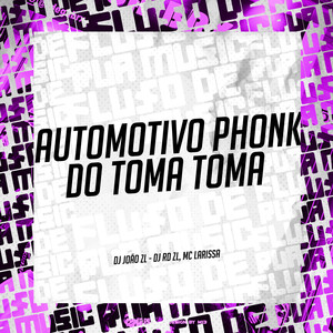 Automotivo Phonk do Toma Toma (Explicit)