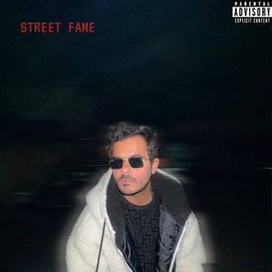 Street Fame (Explicit)