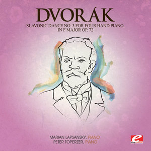 Dvorák: Slavonic Dance No. 3 for Four Hand Piano in F Major, Op. 72 (Digitally Remastered)