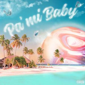 Pa' Mi Baby (Explicit)