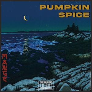 Pumpkin Spice (Explicit)