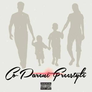 Co-parent freestyle (Explicit)