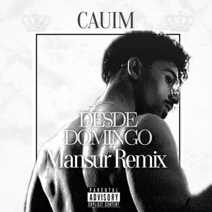 Desde Domingo - Mansur Remix (Explicit)