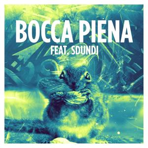 Bocca piena (feat. Sdundi) [Explicit]