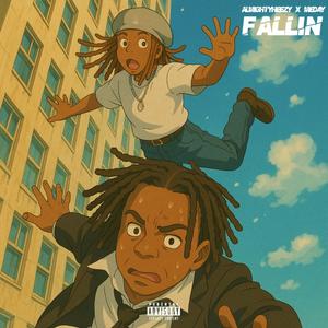 Fallin (feat. Meday) (Explicit)