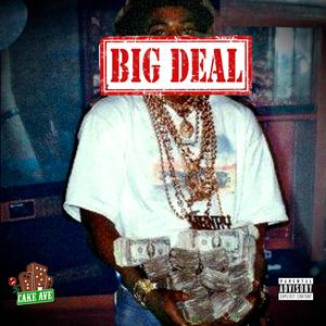 Big deal (feat. flyer & billydntshootem) [Explicit]