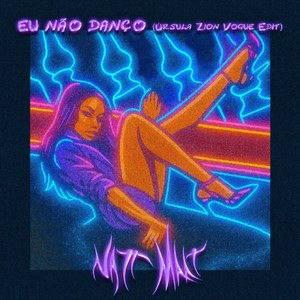 Eu Não Danço (Vogue Edit) (Remix|Explicit)