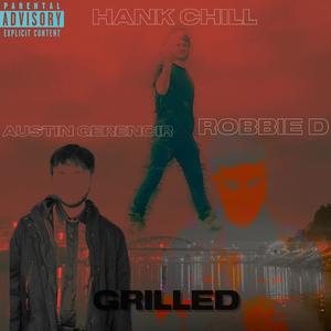 Grilled (ROBBIE D Mix) (feat. Austin Gerencir & ROBBIE D) [Explicit]