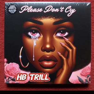 Please Don't Cry (Explicit)