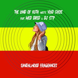 Sandalwood Fragrances (Med Dred Melodica Version|Explicit)