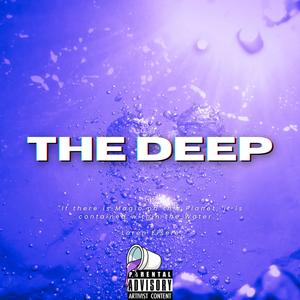 The Deep (Chopped & Screwed)