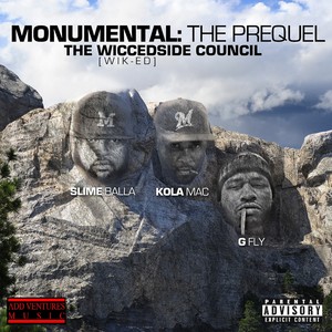 Monumental: The Prequel (The Wicced Side Council) [Explicit]
