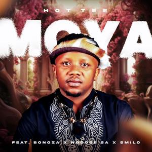 Moya (feat. Bongza,Ndoose Sa & Smilo)