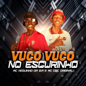 Vuco Vuco no Escurinho (Explicit)
