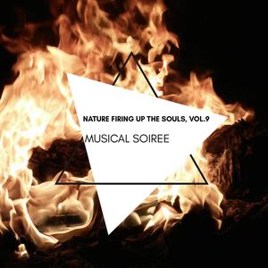 Musical Soiree - Nature Firing Up the Souls, Vol.9